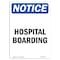 Signmission OSHA Notice, 7" Height, Hospital Boarding Sign, 7" X 5", Portrait OS-NS-D-57-V-13521 - alternate 1